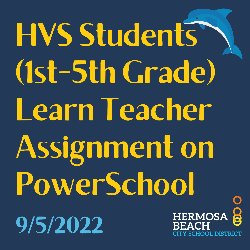 HVS Students (1st-5th Grade) Learn Teacher Assignment on PowerSchool - 9/5/22